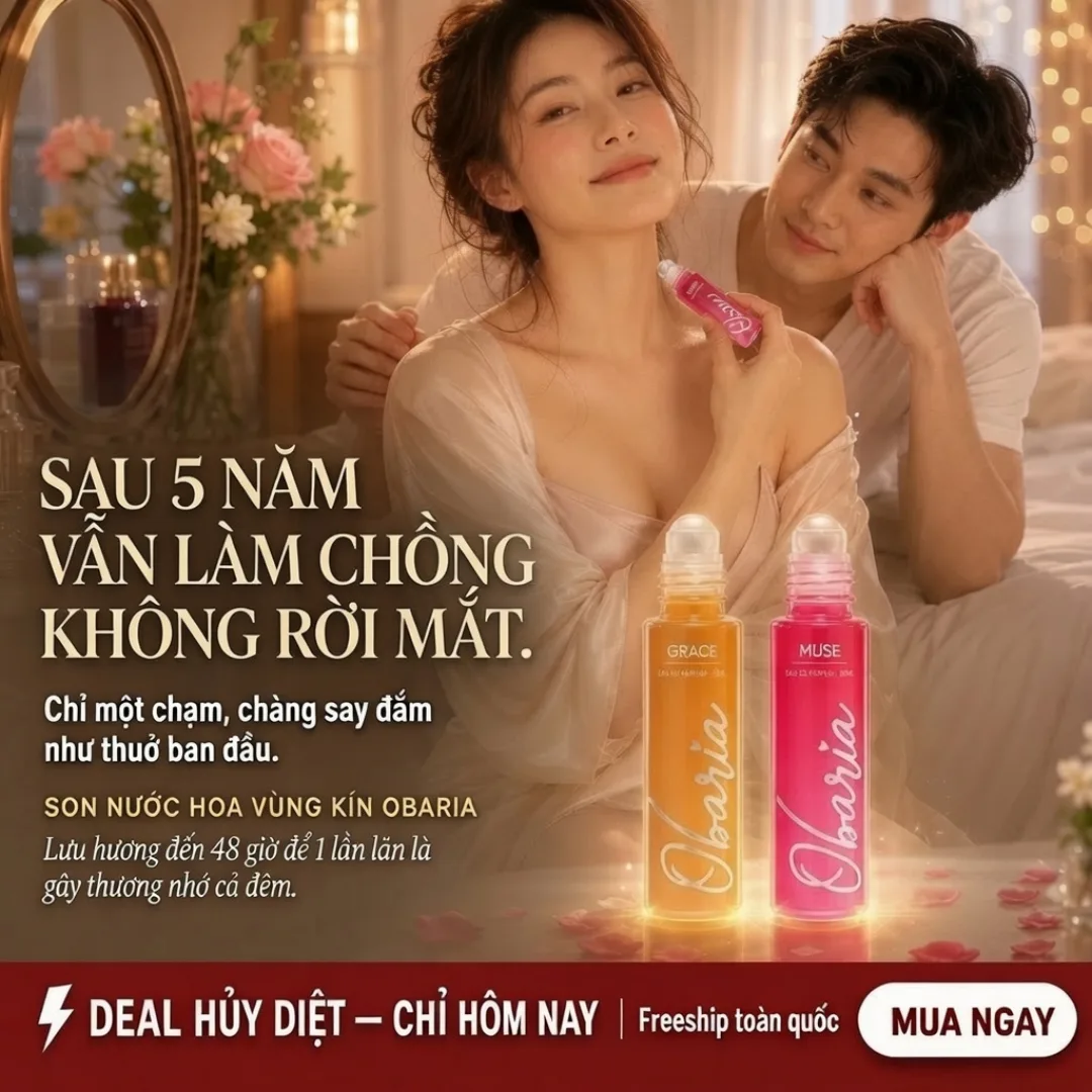 Sau 5 năm vẫn làm chồng không rời mắt - Obaria Muse và Grace dạng lăn 10ml